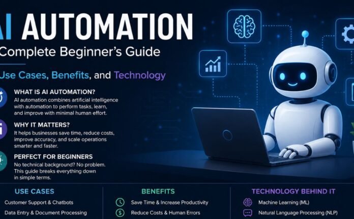 AI-Automation-A-Complete-Beginners-Guide-to-Use-Cases-Benefits-and-Technology